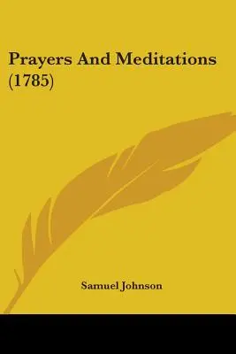 Modlitby a rozjímania (1785) - Prayers And Meditations (1785)