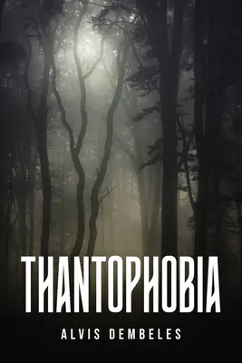 Thantofóbia - Thantophobia