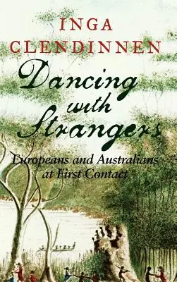 Tanec s cudzincami: Európania a Austrálčania pri prvom kontakte - Dancing with Strangers: Europeans and Australians at First Contact