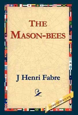 Masonove včely - The Mason-Bees