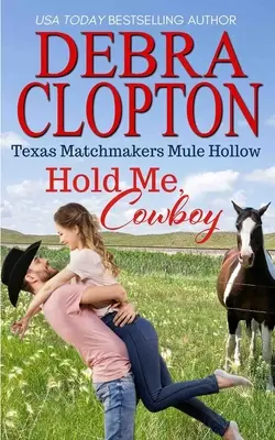 Drž ma, kovboji - Hold Me, Cowboy