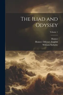 Iliada a Odysea; 1. diel - The Iliad and Odyssey; Volume 1