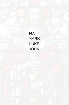 Matúš Marek Lukáš Ján: NIV knihy Matúša, Marka, Lukáša a Jána - Matt Mark Luke John: The NIV books of Matthew, Mark, Luke and John