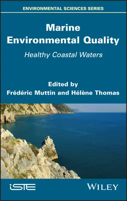 Kvalita morského prostredia: zdravé pobrežné vody - Marine Environmental Quality: Healthy Coastal Waters