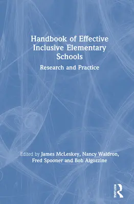 Handbook of Effective Inclusive Elementary Schools: Výskum a prax - Handbook of Effective Inclusive Elementary Schools: Research and Practice