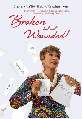 Zlomený, ale nie zranený - Broken But Not Wounded