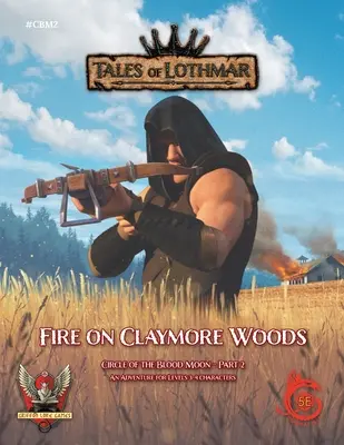 Oheň v Claymore Woods pre 5E - Fire on Claymore Woods for 5E