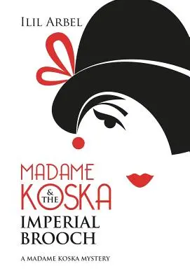 Madame Koska a cisárska brošňa - Madame Koska & the Imperial Brooch