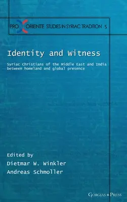Identita a svedectvo: Sýrski kresťania na Blízkom východe a v Indii medzi domovom a globálnou prítomnosťou - Identity and Witness: Syriac Christians of the Middle East and India between homeland and global presence