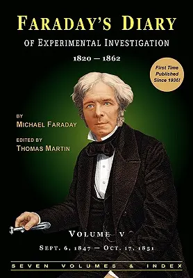 Faradayov denník experimentálneho výskumu - 2. vydanie, zväzok 5 - Faraday's Diary of Experimental Investigation - 2nd Edition, Vol. 5