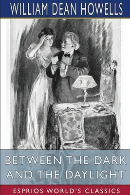 Medzi tmou a denným svetlom (Esprios Classics): Romány - Between the Dark and the Daylight (Esprios Classics): Romances