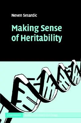 Zmysel dedičnosti - Making Sense of Heritability