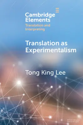Preklad ako experimentalizmus: Skúmanie hry v poetike - Translation as Experimentalism: Exploring Play in Poetics