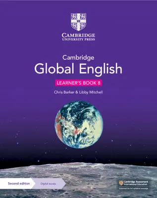 Cambridge Global English Learner's Book 8 s digitálnym prístupom (1 rok): Pre nižšie stredné školy Cambridge English as a Second Language - Cambridge Global English Learner's Book 8 with Digital Access (1 Year): For Cambridge Lower Secondary English as a Second Language