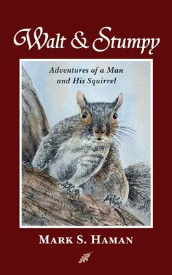 Walt & Stumpy: Dobrodružstvá človeka a jeho veveričky - Walt & Stumpy: Adventures of a Man and His Squirrel