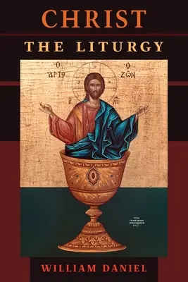 Kristus liturgia - Christ the Liturgy