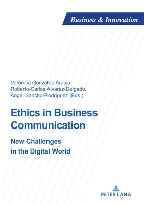 Etika v obchodnej komunikácii: Nové výzvy v digitálnom svete - Ethics in Business Communication: New Challenges in the Digital World