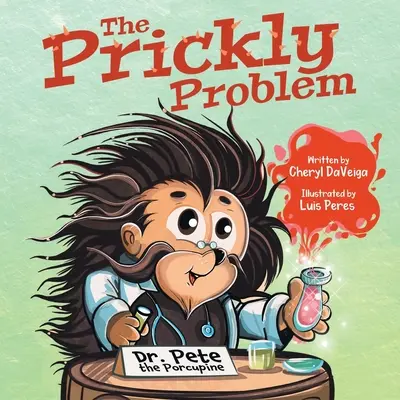 Pichľavý problém: Dikobraz Dr. Pete - The Prickly Problem: Dr. Pete the Porcupine