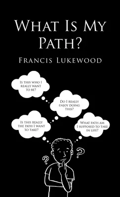 Aká je moja cesta? - What Is My Path?
