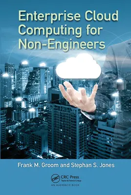 Podnikový cloud computing pre neinžinierov - Enterprise Cloud Computing for Non-Engineers