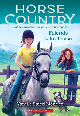 Takíto priatelia (Krajina koní #2) - Friends Like These (Horse Country #2)