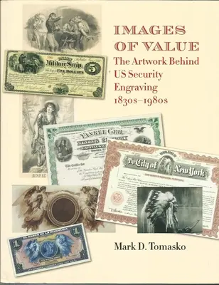 Obrazy hodnôt: Umelecké dielo za nami Bezpečnostné rytiny, 30. - 80. roky 19. storočia - Images of Value: The Artwork Behind Us Security Engraving, 1830s-1980s