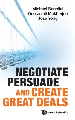 Vyjednávajte, presviedčajte a vytvárajte skvelé dohody - Negotiate, Persuade and Create Great Deals