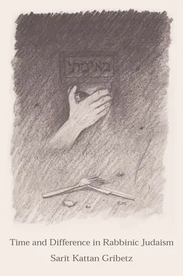 Čas a rozdielnosť v rabínskom judaizme - Time and Difference in Rabbinic Judaism