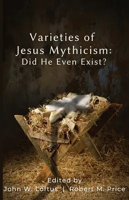 Odrody Ježišovho mýtizmu: Existoval vôbec? - Varieties of Jesus Mythicism: Did He Even Exist?