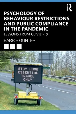 Psychológia obmedzení správania a dodržiavanie pravidiel zo strany verejnosti počas pandémie: Poučenie z COVID-19 - Psychology of Behaviour Restrictions and Public Compliance in the Pandemic: Lessons from Covid-19