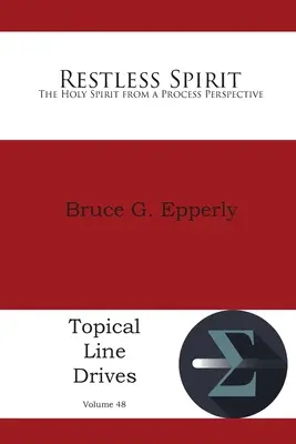 Nepokojný duch: Duch Svätý z procesnej perspektívy - Restless Spirit: The Holy Spirit from a Process Perspective