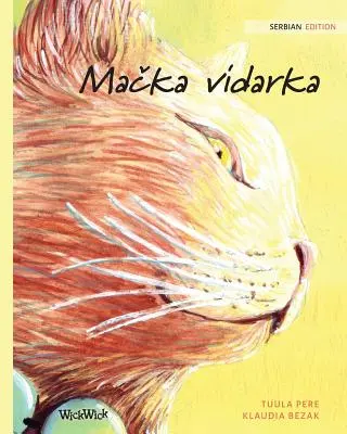 Mačka vidarka: Srbské vydanie knihy The Healer Cat - Mačka vidarka: Serbian Edition of The Healer Cat