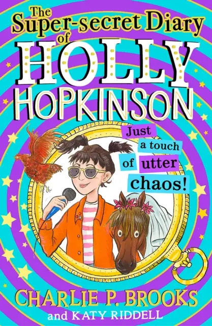 Supertajný denník Holly Hopkinsonovej: Len dotyk úplného chaosu - Super-Secret Diary of Holly Hopkinson: Just a Touch of Utter Chaos