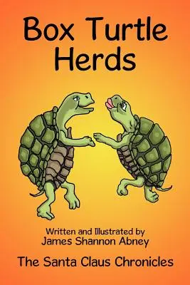 Stáda korytnačiek: Kroniky Santa Clausa - Box Turtle Herds: The Santa Claus Chronicles