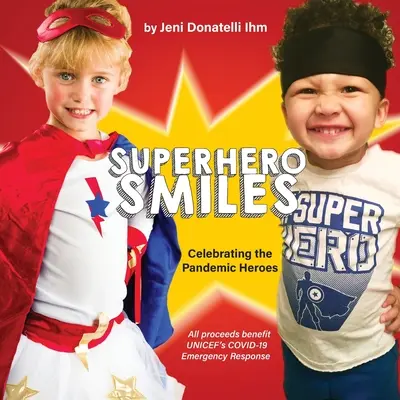 Úsmevy superhrdinov - Superhero Smiles