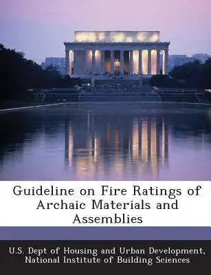 Usmernenie o požiarnej odolnosti archaických materiálov a zostáv - Guideline on Fire Ratings of Archaic Materials and Assemblies