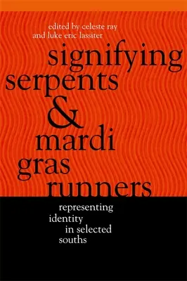 Významné hady a bežci na Mardi Gras - Signifying Serpents and Mardi Gras Runners