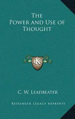 Sila a použitie myšlienky - The Power and Use of Thought