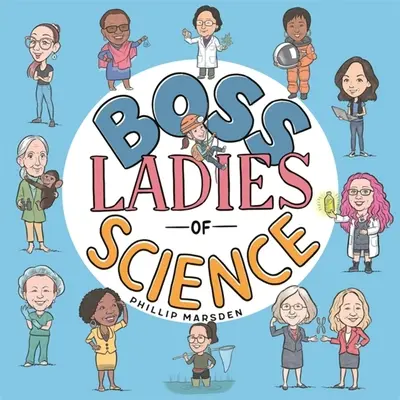 Šéfky vedy - Boss Ladies of Science