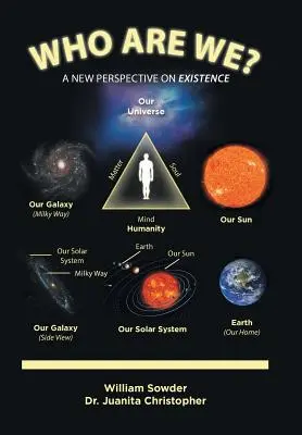 Kto sme? Nový pohľad na existenciu - Who Are We?: A New Perspective on Existence