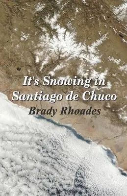 V Santiagu de Chuco sneží - It's Snowing in Santiago de Chuco