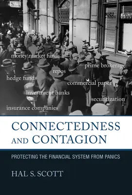Prepojenosť a nákaza: Ochrana finančného systému pred panikou - Connectedness and Contagion: Protecting the Financial System from Panics