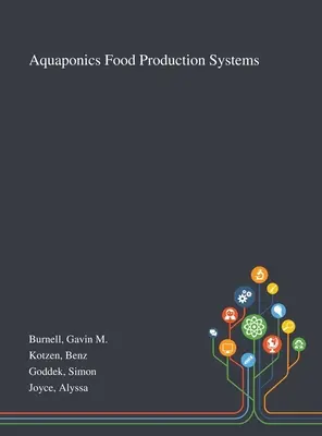 Akvaponické systémy výroby potravín - Aquaponics Food Production Systems