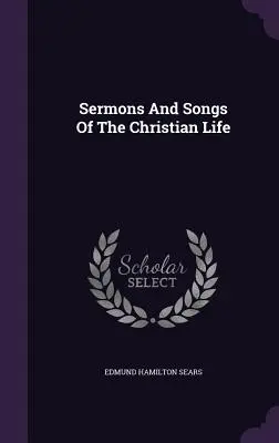 Kázne a piesne o kresťanskom živote - Sermons And Songs Of The Christian Life