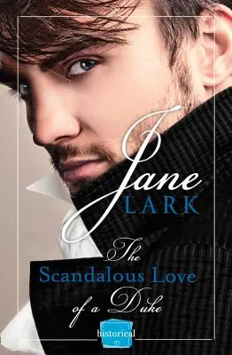 Škandalózna láska vojvodu: Romantická a vášnivá regentská romanca - The Scandalous Love of a Duke: A Romantic and Passionate Regency Romance