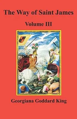 Cesta svätého Jakuba, III. diel - The Way of Saint James, Volume III