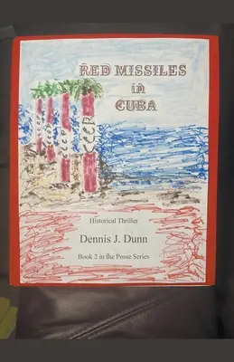 Červené rakety na Kube - Red Missiles in Cuba