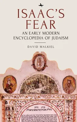 Izákov strach: ranonovoveká encyklopédia judaizmu - Isaac's Fear: An Early Modern Encyclopedia of Judaism