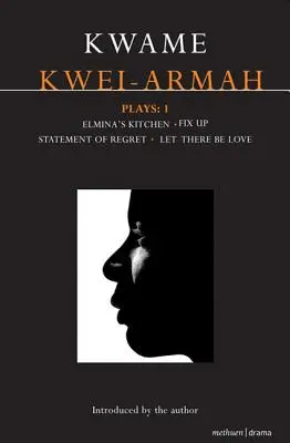 Kwame Kwei-Armah: Hrá 1 - Kwame Kwei-Armah: Plays 1