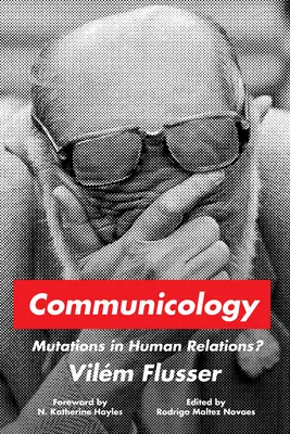 Komunikológia: Mutácie v medziľudských vzťahoch? - Communicology: Mutations in Human Relations?